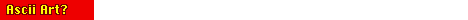 Asciiart.gif (3398 bytes)